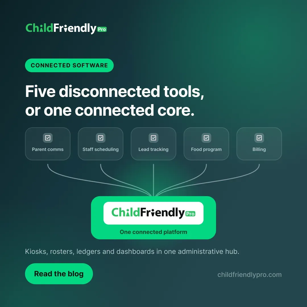 One system instead of five: what connected child care software really means