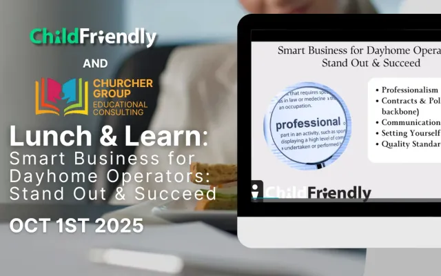 Smart Business for Dayhome Operators: Stand Out & Succeed