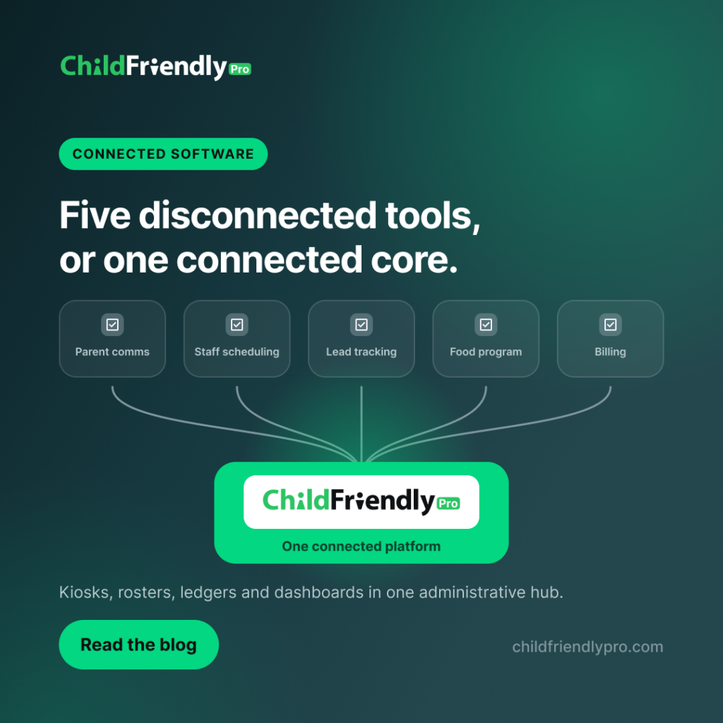 One system instead of five: what connected child care software really means